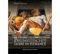 Firenze. La cupola di Brunelleschi. Ediz. italiana e inglese