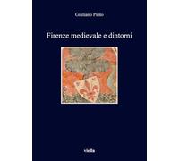 Firenze medievale e dintorni