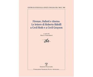 Firenze, Oxford e ritorno. Le lettere di Roberto Ridolfi a Cecil Roth e a Cecil