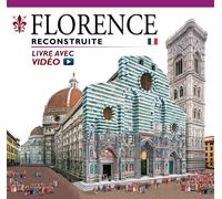 Firenze ricostruita. Florence Reconstruite. Avec video online - [Archeolibri]