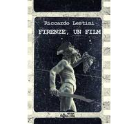 Firenze, un film