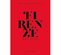 Firenze world heritage. Ediz. italiana e inglese