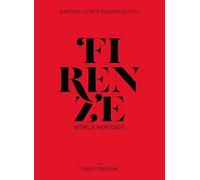 Firenze world heritage. Ediz. italiana e inglese