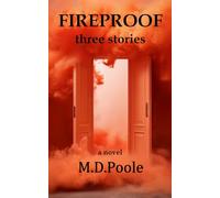 Fireproof: Three Stories