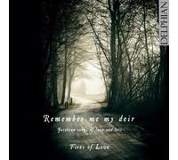 Fires of Love Fires of Love: Remember Me My Deir: Jacobean Songs of Love an (CD)