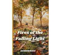 Fires of the Falling Light