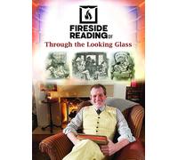 Fireside Reading Of Through The Looking Glass (DVD)