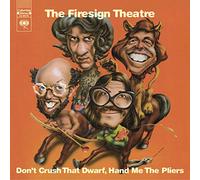 Firesign Theatre - Don T Crush That Dwarf Hand Me