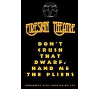 Firesign Theatre Don't Crush That Dwarf, Hand Me The Pliers (Tascabile)