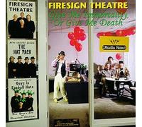 Firesign Theatre - Immortality Or Give Me