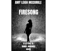 FIRESONG: A LETTERS TO DANIEL ROMANCE NOVEL