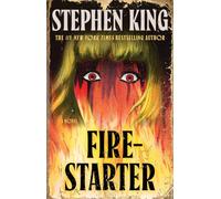 Firestarter: A Novel