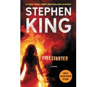 Firestarter: A Novel