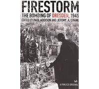 Firestorm: The Bombing of Dresden 1945 – Random House