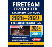 Fireteam Firefighter Exam Study Guide 2026-2027: Comprehensive Review Prep with Proven Test-Taking Secret Strategies, 4 Full-Length Practice Tests, ... 200+ Flashcards for the Civil Service Exam