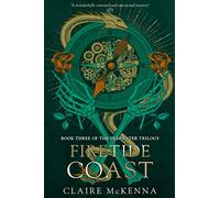 Firetide Coast: Book 3: A Rich Steampunk Fantasy of Dangerous Intrigue and Ancient Sea Monsters