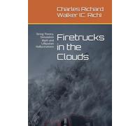 Firetrucks in the Clouds: String Theory, Simulation Myth and Lilliputian Hallucinations