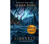 Firevein: The Awakening: Large Print: 1