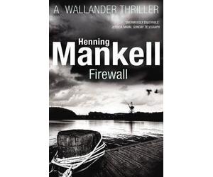[Firewall: Kurt Wallander] (By: Henning Mankell) [published: December, 2012]