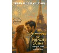 Fireworks and French Kisses: Bastille Day Turned a Tour into Something More: 5