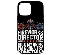 Fireworks Director Funny Hold My Drink 4 luglio Custodia per iPhone 13 Pro Max