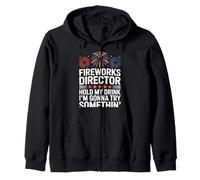 Fireworks Director Funny Hold My Drink 4 luglio Felpa con Cappuccio