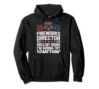 Fireworks Director Funny Hold My Drink 4 luglio Felpa con Cappuccio