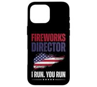 Fireworks Director I Run You Run Funny 4th of July Men Women Custodia per iPhone 16 Pro Max
