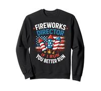 Fireworks Director If I Run You Run Funny USA 4 luglio Felpa