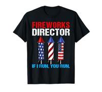 Fireworks Director If I Run You Run Patriotic 4 luglio Maglietta