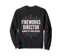 Fireworks Director Sempre al Vostro Servizio 4 Luglio Felpa