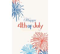 Fireworks & Freedom - 4th of July Notebook with Special Greeting | 6x9", 100 Lined Pages