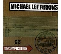Firkins,Michael Lee - Decomposition