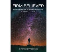 Firm Believer: The 29-Day Biblical Earth Study Guide: A Journey to Truth