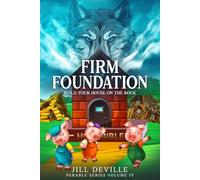 Firm Foundation: Build Your House On The Rock