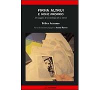 Firma altrui e nome proprio. Un saggio di sociologia di se stessi
