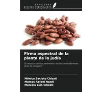 Firma espectral de la planta de la judía: Su relación con los parámetros biofísicos en diferentes dosis de nitrógeno