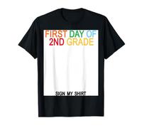 Firma la mia Maglietta del Primo Giorno di seconda elementare Maglietta