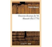 Firmin Abauzit Oeuvres Diverses de M Abauzit (Tascabile) Litterature