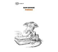 Firmino. Avventure di un parassita metropolitano