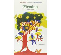 Firmino e altre poesie. Ediz. illustrata [Hardcover] [Jul 10, 2014] Pecora, Elio