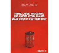 Firms, labor, migrations and unions within tomato value chain in Southern Italy