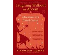 Firoozeh Dumas Laughing Without an Accent (Tascabile)