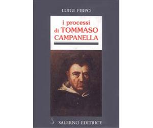 Firpo,Luigi. - I processi di Tommaso Campanella.