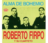 Firpo,Roberto - Alma de Bohemio 1936-47