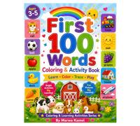 First 100 Words Coloring and Activity Book: A Fun Preschool Learning Workbook for Ages 3-5 with Coloring, Tracing, Vocabulary, Matching, and Early Learning Activities