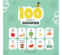 First 100 Words in Hawaiian: Hawaiian Language Learning for Kids, Bilingual Hawaiian Baby Book, Hawaiian First Dictionary, Hawaiian Flashcards: 4