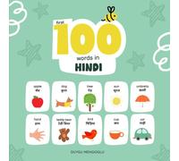 First 100 Words in Hindi: Hindi Language Learning for Kids, Bilingual Hindi Baby Book, Hindi First Dictionary, Hindi Flashcards