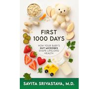 First 1000 Days: How Your Baby's Gut Microbes Shape Lifelong Health