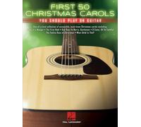 First 50 Christmas Carols You should Play on Guitar
